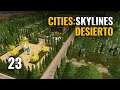 🌵 Cities Skylines GAMEPLAY ESPAÑOL | ep 23 - DESIERTO