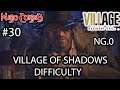 Village Of Shadows Difficulty NG Only! Fabryka Heisenbera Cz.1 - Resident Evil 8 Village #30