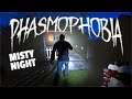 MISTY NIGHT AT WILLOW STREET | Phasmophobia Gameplay | 258