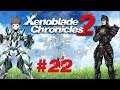 Xenoblade Chronicles 2 LIVE Playthrough #22! (Nintendo Switch)