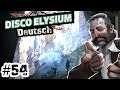 #54 | Disco Elysium | deutsch | Let's Play | 2k | 16:9 | dubbed | german | Final Cut