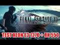Test Final Fantasy XV Xeon E3 1270 + RX 550