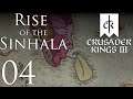 Crusader Kings III | Rise of the Sinhala | Episode 04