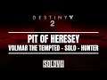 DESTINY 2 - "Volmar, the Tempted" Solo Hunter (Xenophage Exotic Machine Gun Final Quest Step)