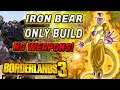 IRON BEAR ONLY MOZE BUILD! NO WEAPONS MOZE BUILD| Moze Iron Bear Only No Weapons Build| Mayhem 10