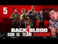 Back 4 Blood con el Team Fedelobo #5