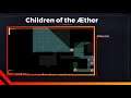 Children of the Aether: Episode 5 - A new chapter