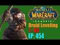 Let's Play: Classic World of Warcraft | Druid Leveling 1 to 60 | EP. 454 | Zaeldarr the Outcast