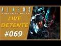 🔴 Live Détente #068 : Alien Fireteam