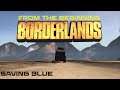 Borderlands: From the Beginning to... #6 [Saving Blue]