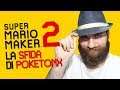 POKETONX mi SFIDA su Super Mario Maker 2!