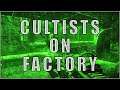 Cultists on Factory | Escape from Tarkov Raid