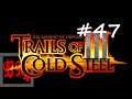 Let's Play The Legend of Heroes: Trails of Cold Steel III - Part 47
