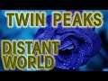 Twin Peaks: The Return - Distant World (XTgamer Edit)