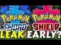 Will Pokemon Sword and Shield LEAK Early?
