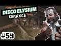 #59 | Disco Elysium | deutsch | Let's Play | 2k | 16:9 | dubbed | german | Final Cut