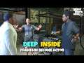 Franklin Become Actor | Mission Deep Inside | Grand Theft Auto V | GTA 5 Gameplay