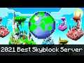 THE BEST OP SKYBLOCK SERVER OF 2021! (1.16+ Minecraft Skyblock Server)