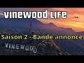 BANDE ANNONCE - VINEWOOD LIFE - SAISON 2 [Série/Film GTA ONLINE]