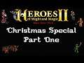 Heroes of Might & Magic 2: Christmas Mod! (Xmas Special, Part 1)
