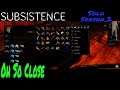 Oh So Close | Subsistence | Season 2 | Episode 192