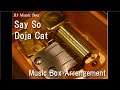 Say So/Doja Cat [Music Box]