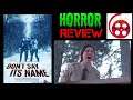 Dont Say Its Name (2021) Horror Film Review