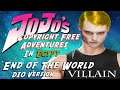 JoJo's Bizarre Adventure Stardust Crusaders Copyright Free opening 2 - End of The World DIO version