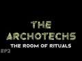 RimWorld The Archotechs - A Room Of Rituals // EP2