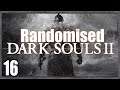 Darks Souls 2 Randomised #16 - Grapple Krap Pounds Slimy Girl