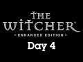 The Witcher: Enhanced Edition - Day 4