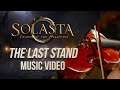 The Last Stand - Solasta: Crown of the Magister Soundtrack