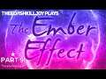 THE SPECTRUM OF DRESS AND UNDRESS - Let's Play Episode: The Ember Effect Part 9