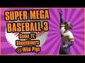 They Gave Me a Challenge This Time | Super Mega Baseball 3 - Game 11