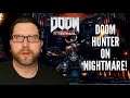 I Beat the Doom Hunter on Nightmare!