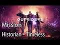 Outriders Mission Historian – Timeless