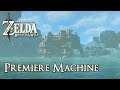 Première Machine - Zelda Breath of the Wild