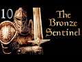 Skyrim Let's Become | 10 | The Bronze Sentinel