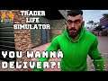 Trader Life Simulator : Delivery Disorganisation! : April Update Lets Play 03