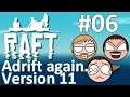 3 Idiots Play The Raft - 06 - Adrift Again... - Version 11