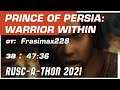 RUSC-A-THON 2021 Prince of Persia: Warrior Within от Frasimax228 за 47:36