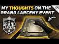 My Thoughts on The Grand Larceny Event