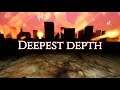 Deepest Depth (Gameplay)