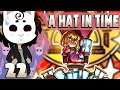 Let's Finish This! | Hat In Time | Episode 22