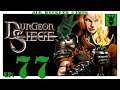 Let's play Dungeon Siege with KustJidding - Episode 77