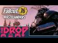 The Drop: Fallout 76: Wastelanders, Journey to the Savage Planet: Hot Garbage, and AFL Evolution 2