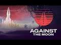Against The Moon Gameplay No Commentary