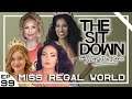 Miss Regal World Pageant - The Sit Down with Scott Dion Brown Ep. 99 (04/10/20)