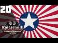 Collapse Of The Reichspakt || Ep.20 - Kaiserreich Japanese Aligned America HOI4 Lets Play
