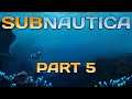 Subnautica - Part 5 - Aurora Explorealis